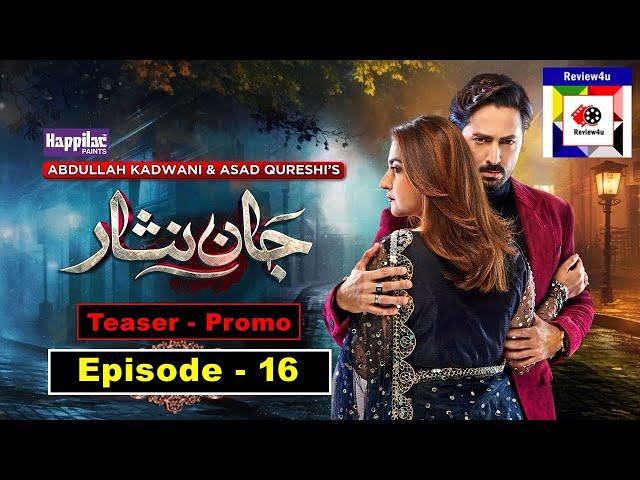 Jaan Nisar Episode 16 Teaser | Jaan Nisar | Review4u