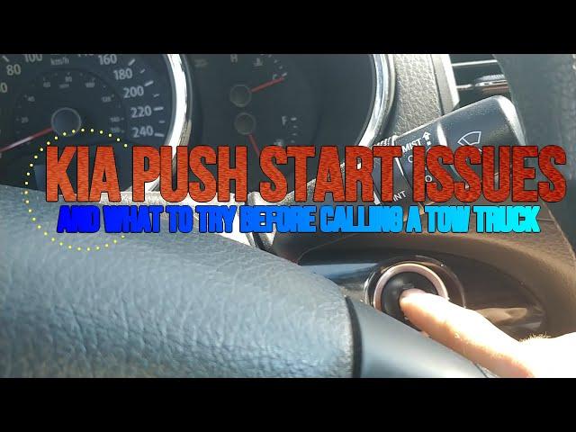 Two Common Kia: Push Start Issues(2010-2013)