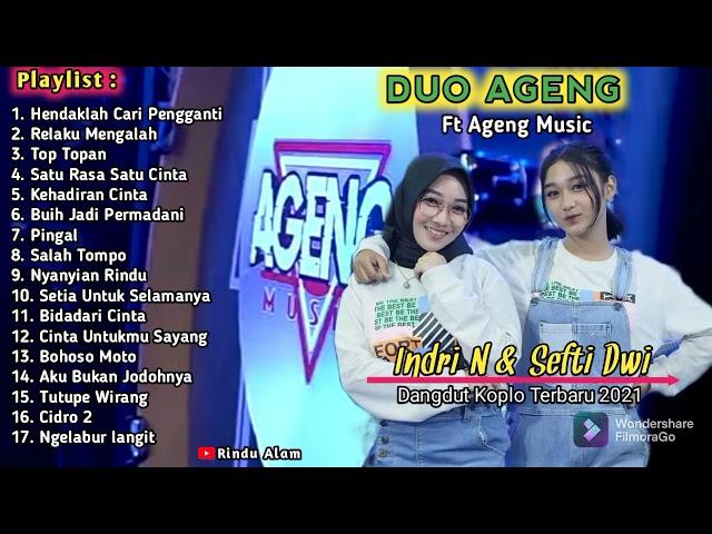 Duo Ageng Feat Ageng Music Full Album Terbaru 2021 Hendaklah Cari Pengganti - Relaku Mengalah