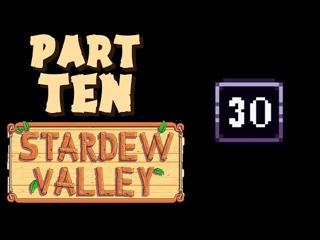 Stardew Valley Playthrough Part 10 - LEVEL 30, FINALLY!