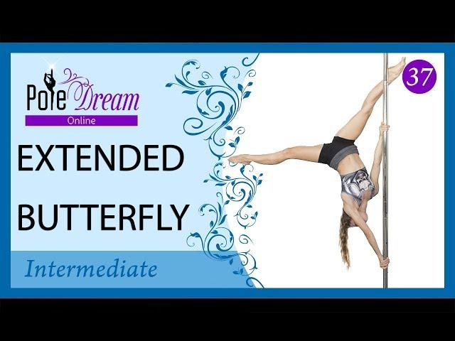 37 - Extended Butterfly - pole dance lesson