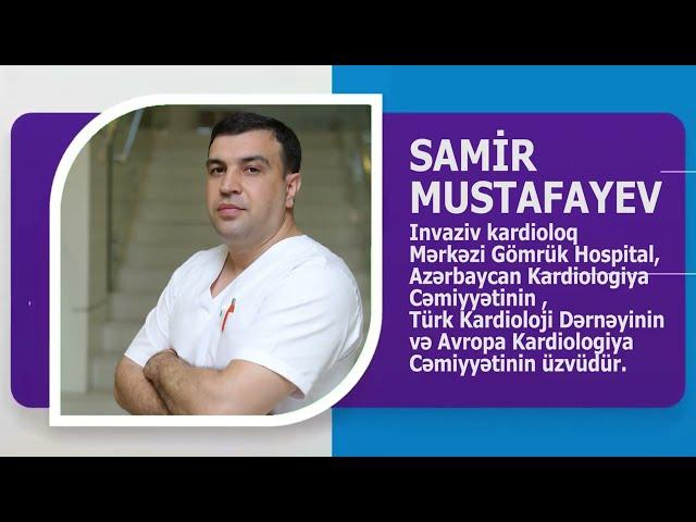 İNVAZİV KARDİOLOQ SAMİR MUSTAFAYEV KİMDİR? AVTOBİOQRAFİK VİDEO. WİKİMED.AZ TƏQDİM EDİR.