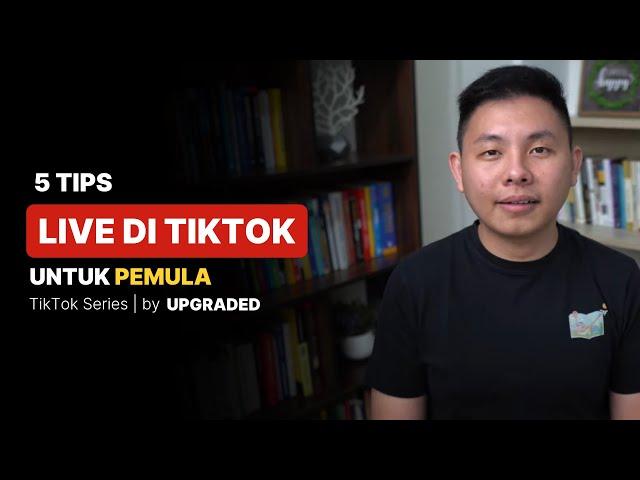 5 TIPS LIVE di Tiktok untuk Pemula  - Tips Live Tiktok