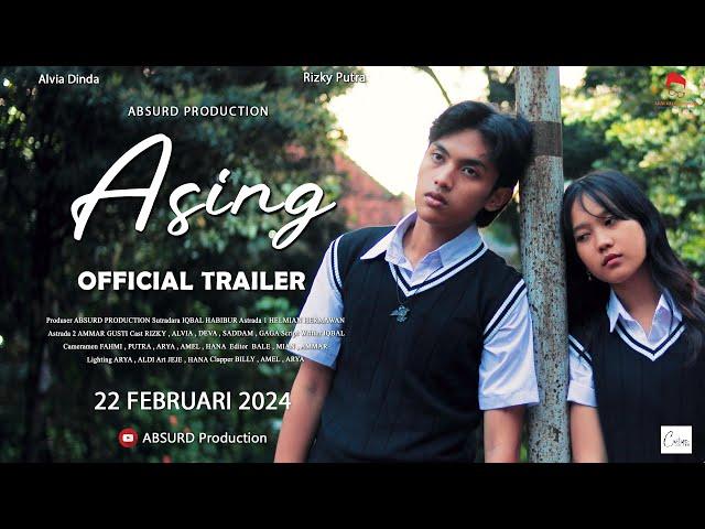 " ASING " Short Movie Baper !! ( TRAILER )