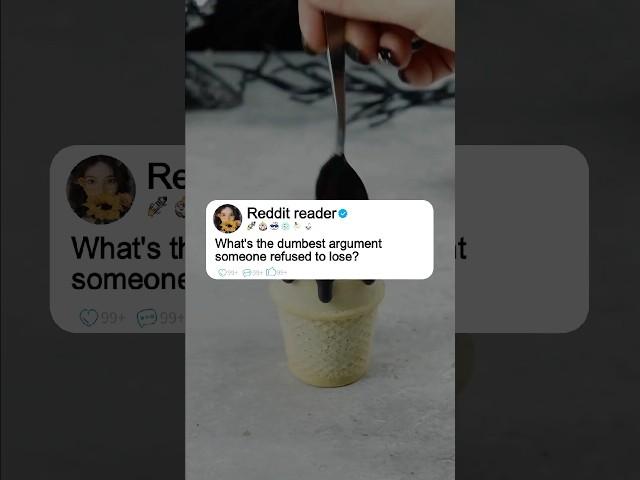 What's the dumbest argument someone refused to lose? #shorts #story #reddit