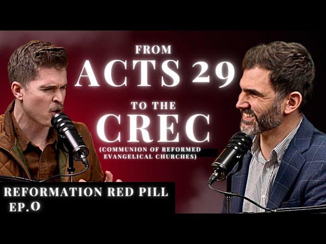 The Reformation Red Pill Journey of a CREC Pastor