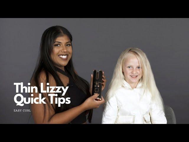 Thin Lizzy Quick Tips - Easy Curler