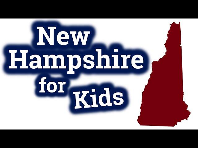 New Hampshire for Kids | US States Learning Video