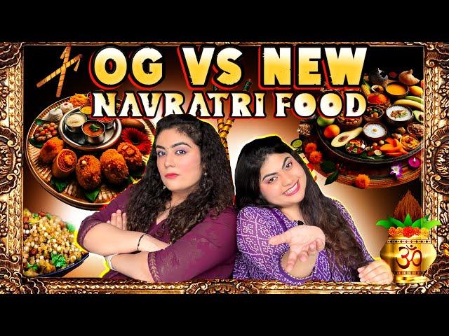 OG vs NEW Navratri VRAT food challenge @Thakursisters