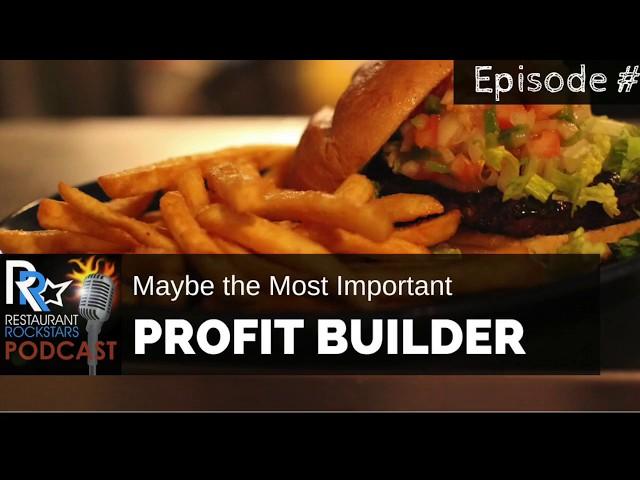 Maybe The Most Important RESTAURANT PROFIT BUILDER