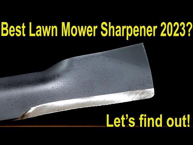 Best Lawn Mower Blade Sharpener 2023? From $9 to $1200—6 Sharpeners Compared! Let's find out!