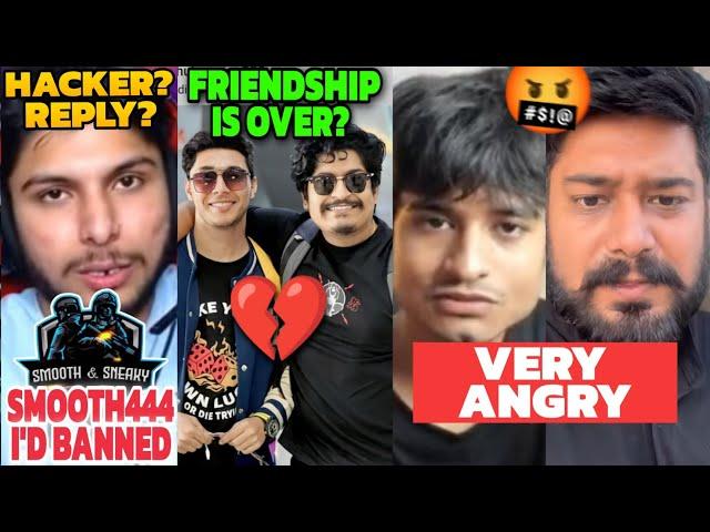 Smooth444 Hacker Proof?  || Gyan Gaming Friendship Is Over With Rahul  | Downtech Got Very Angry 