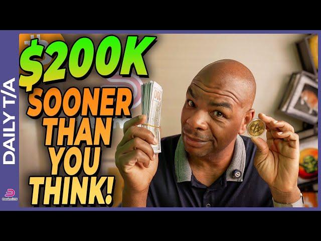 200,000 BTC SOONER THAN YOU THINK!