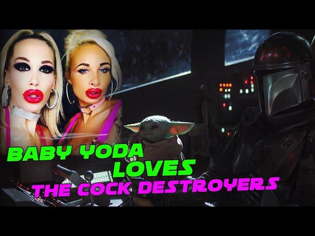 BABY YODA Loves The Cock Destroyers