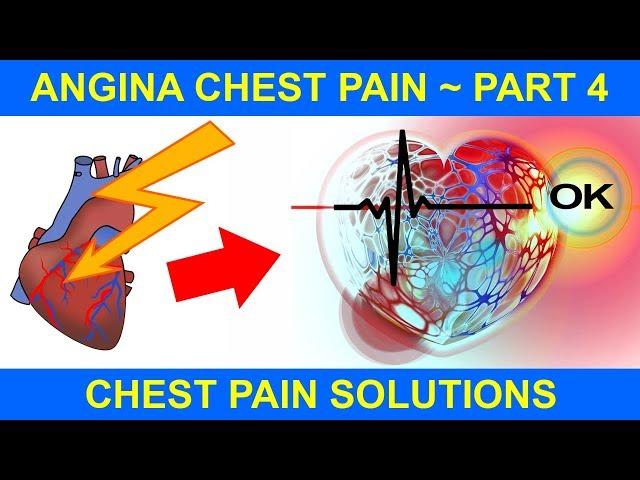 Angina Chest Pain 4 – Chest Pain Relief – Natural Health Overview