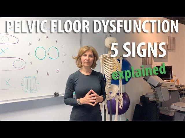 5 signs of Pelvic Floor Dysfunction explained by Core Pelvic Floor Therapy Doctor