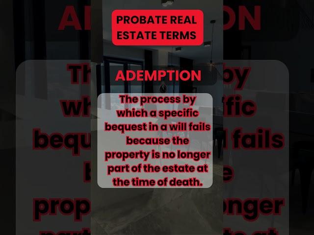 Ademption - California Probate Real Estate Terms #podcast #probate #realestatecompany