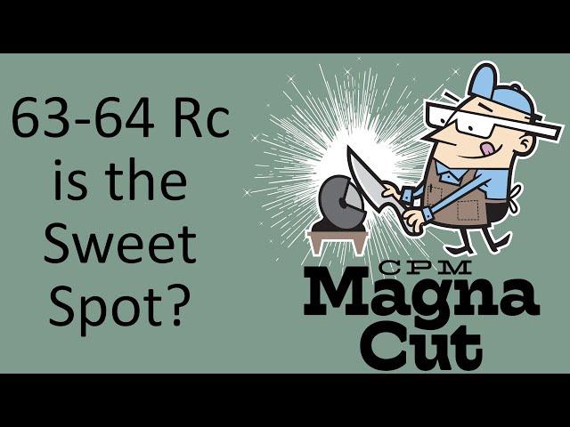 What is the Best Hardness for MagnaCut Knives?