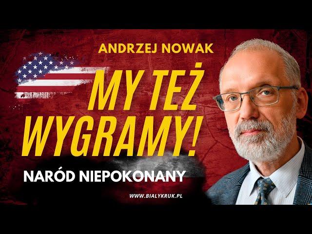 POLSKA - NARÓD NIEPOKONANY? PROF. ANDRZEJ NOWAK