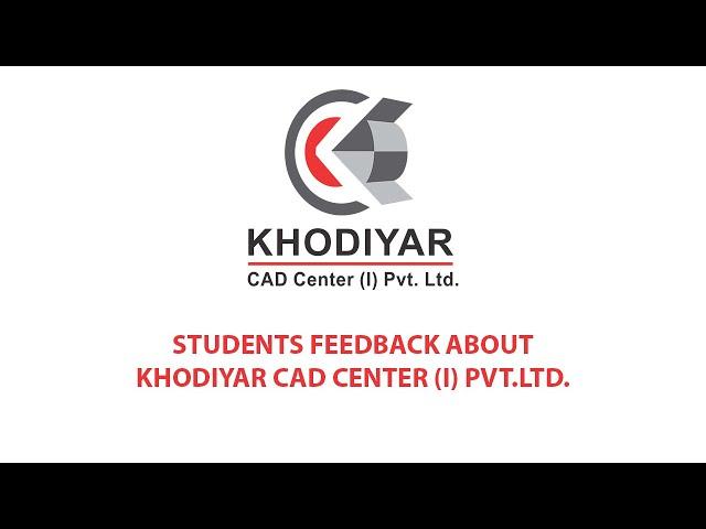 Student Share his Personal Experience with Khodiyar CAD Center(I) Pvt Ltd.