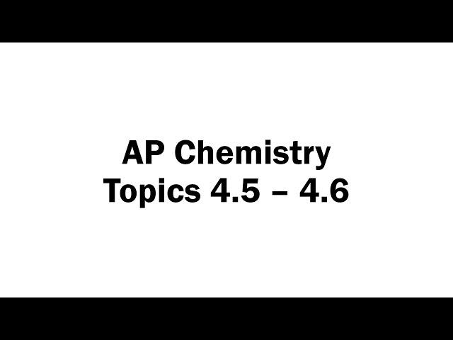 Topics 4.5 - 4.6