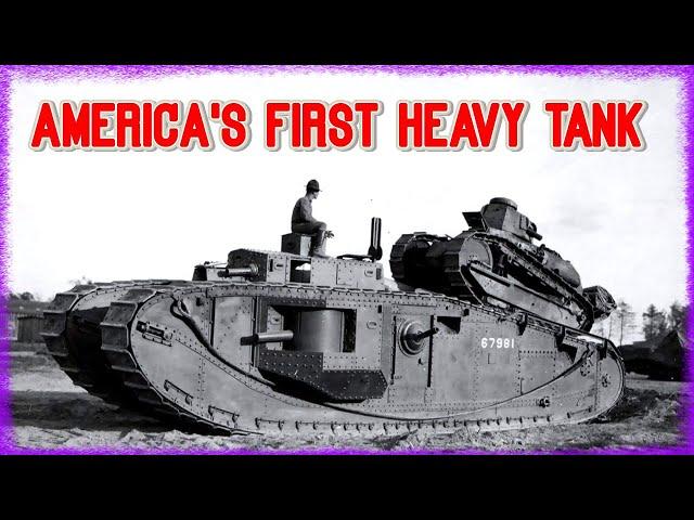 America's FIRST Heavy Tank, the Mark VIII | Cursed by Design