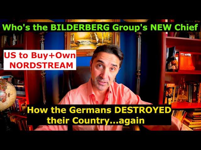 NATO Boss is new Bilderberg Group's Chief.Germany's fall: Pres dissolves Parliament. US'  NORDSTREAM