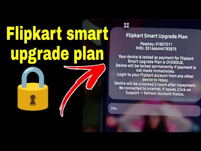 smart upgrade plan flipkart kya hai|Flipkart ka lock kaise hataye