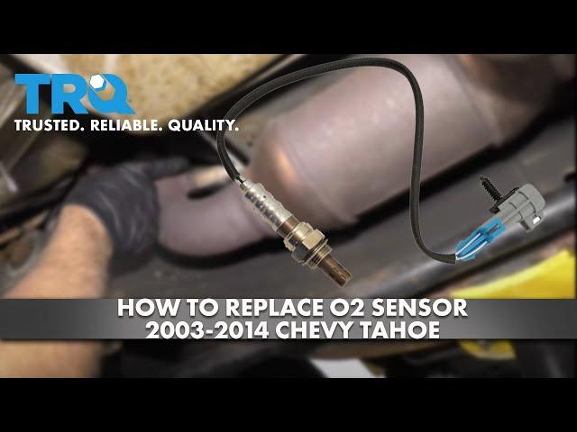 How to Replace O2 Sensor 2003-14 Chevy Tahoe