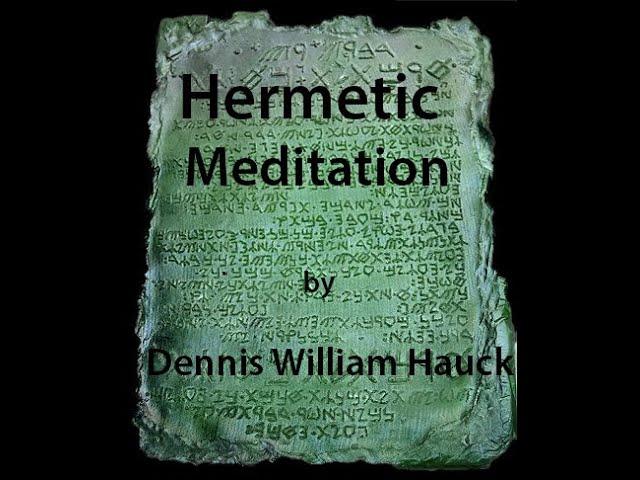 How to Do Hermetic Meditation
