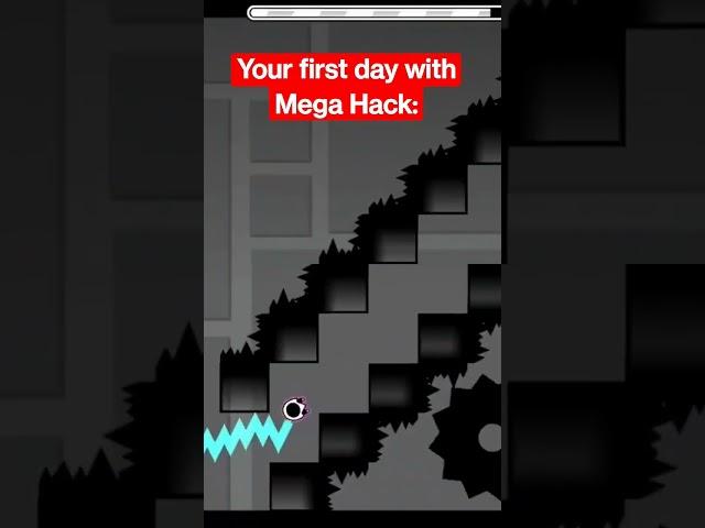 Your first day with Mega Hack: #geometrydash #gd #gaming #challenge #gigachad #music