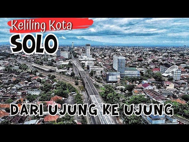 KELILING KOTA SOLO JAWA TENGAH LENGKAP TAHUN 2024