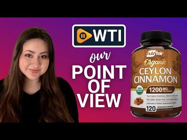 NutriFlair Ceylon Cinnamon Supplements | Our Point Of View