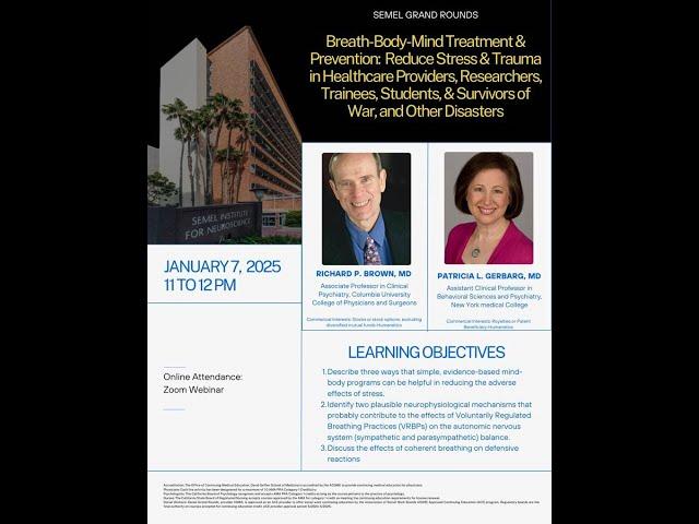 Semel Grand Rounds, 2025-01-07, Dr. Patricia L. Gerbarg, Dr. Richard P. Brown