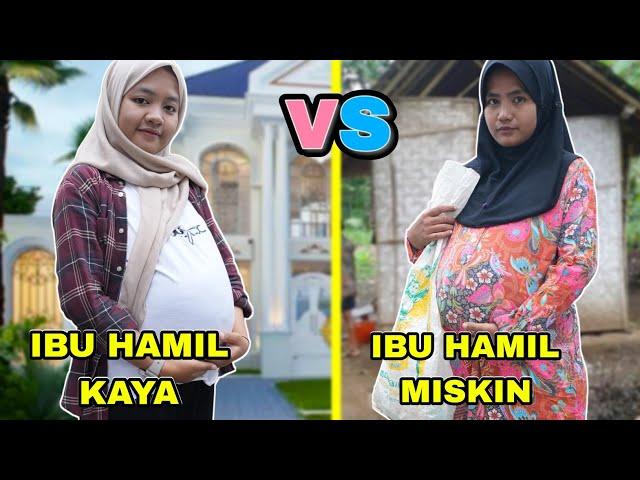 IBU HAMIL KAYA VS IBU HAMIL MISKIN | CHIKAKU FAMILY