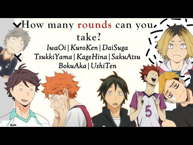 Haikyuu| The tops asked the Bottoms How many rounds they can take?!