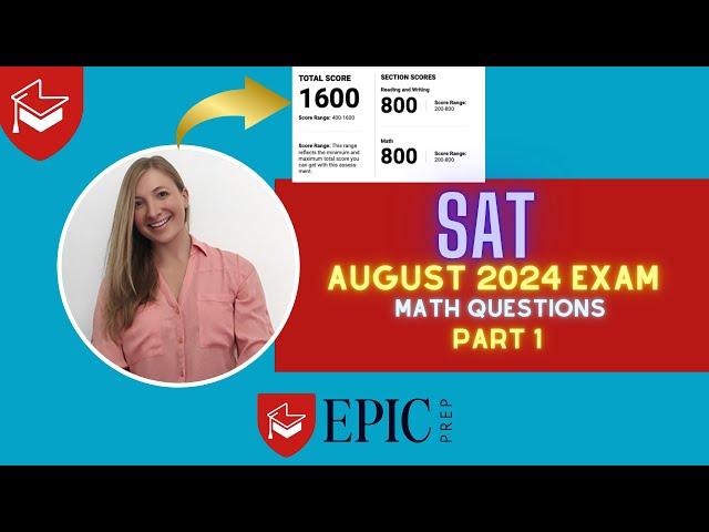 August 2024 SAT Math Questions Solved – Boost Your Digital SAT Math Score!