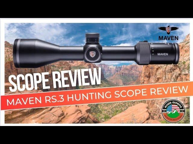 Maven RS.3 Premium Hunting Scope Initial Review. Film Through Footage toward end.