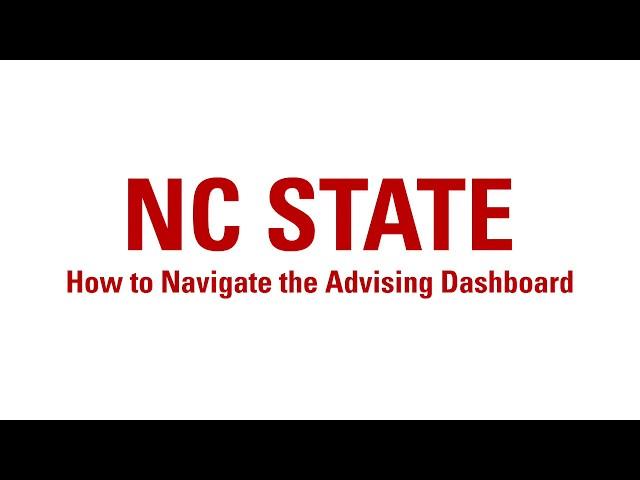 How to Navigate the Advising Dashboard [NC State Student Services Center]