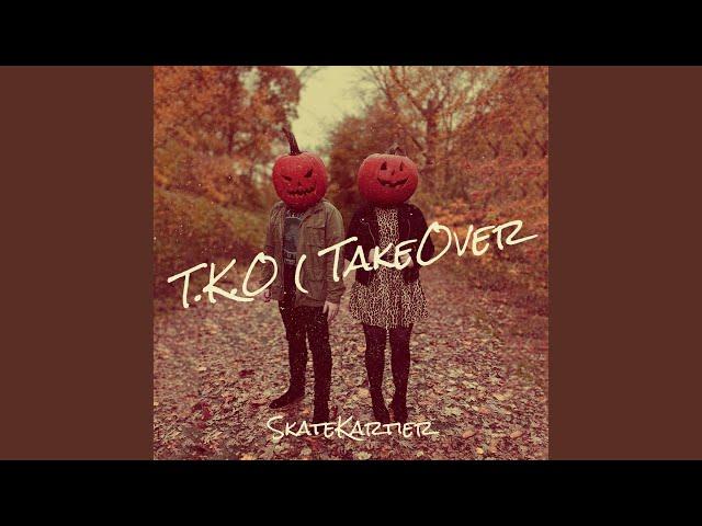 T.K.O (TakeOver)