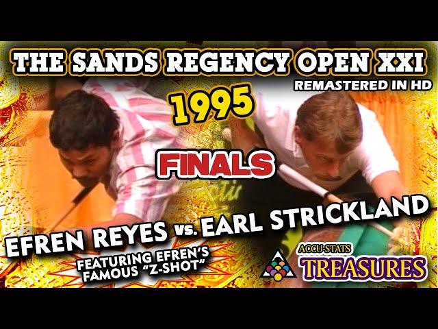 1995: FINALS - Efren REYES vs. Earl STRICKLAND - The SANDS REGENCY OPEN XXI (feat. Efren's "Z-Shot")