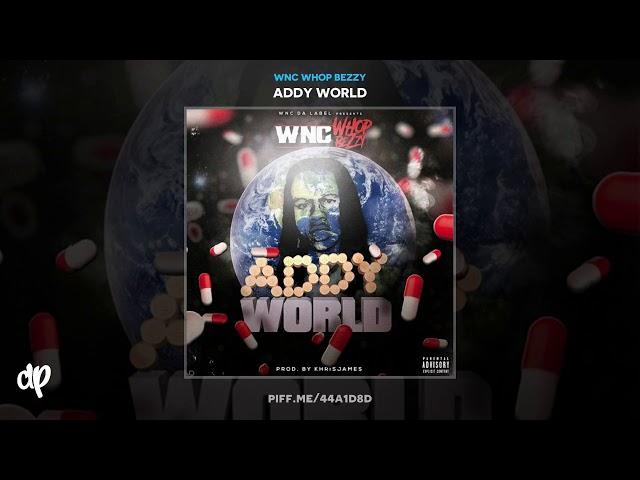 WNC Whop Bezzy - First Grade feat. 70th street carlos [Addy World]