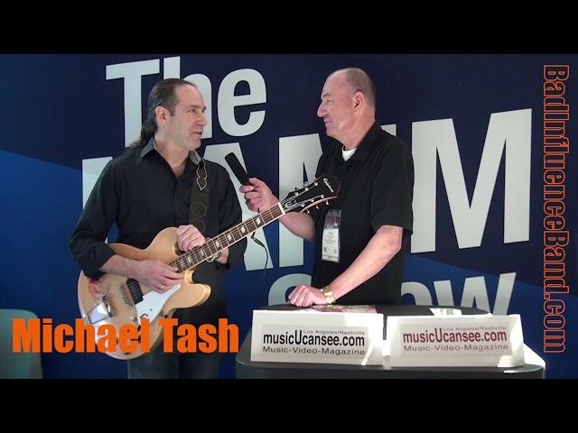 Michael Tash - #NAMMShow Interview - musicUcansee.com