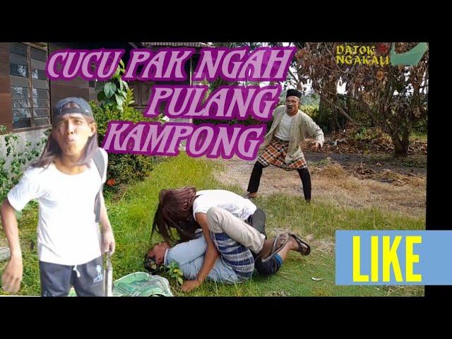 CUCU PAK NGAH PULANG KAMPONG | Datok Ngakali | Melayu Langkat |#ngakak