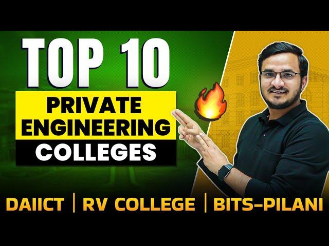 TOP 10 Private Engineering Colleges  DAIICT | Thapar | BITS-Pilani | RV College | VIT Vellore