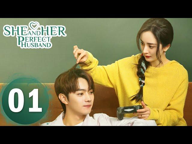 【She and Her Perfect Husband】EP01——Starring: Yang Mi, Xu Kai | ENG SUB