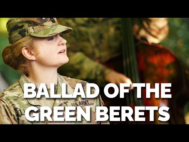 Ballad of the Green Berets performed by The U.S. Army Band