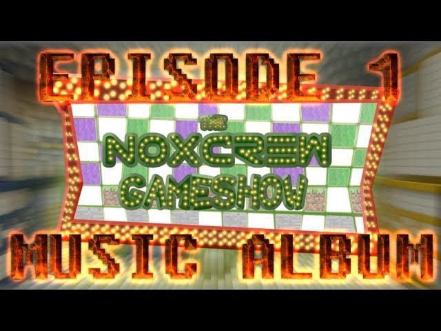 The Noxcrew Minecraft Gameshow Episode 1 Music Album now available!