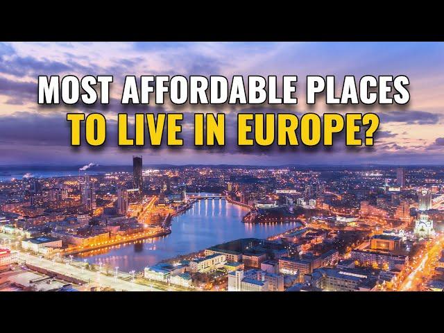 20 Most Affordable Places to Live in Europe