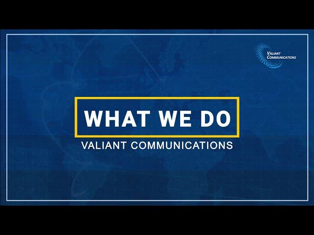 What we do || Valiant Communications